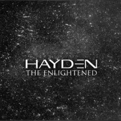 Hayden : The Enlightened Pt. 1
